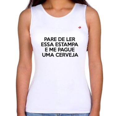 Imagem de Regata Feminina Pare de ler e me pague uma cerveja - Foca na Moda, Bra