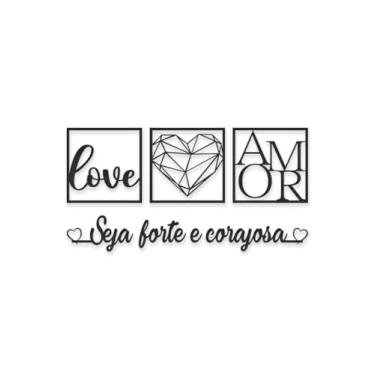 Imagem de Quadro Decorativo 3 Quadros Love, Coração Geométrico e Amor + Frase: Seja Forte e Corajosa - Em Mdf - Ideal para Decorar Sua Casa Cantinho do Sofá Escritório Recepção