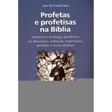 Imagem de Profetas e Profetisas Na Bíblia - Teologia Profética - Teologias Bíblicas 5