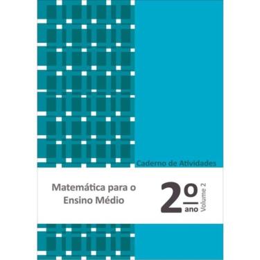 Imagem de Matemática Para O Ensino Médio - 2º Ano - Caderno De Atividades - Vol. 2