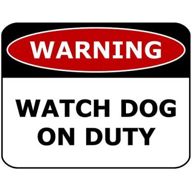 Imagem de Warning Watch Dog on Duty 30,5 cm x 20,3 cm Metal Funny Sign