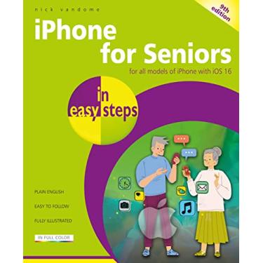 Imagem de iPhone for Seniors in Easy Steps: For All Models of iPhone with IOS 16