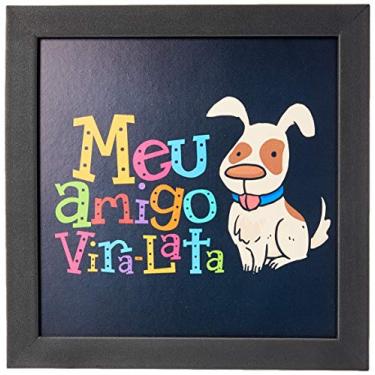 Imagem de Arte Maníacos Quadro Decorativo Meu Amigo Vira-Lata - 20x20cm (Moldura em laca preta)