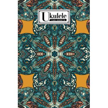 Imagem de Ukulele Tab Sheets: Premium Mandalas Cover | Ukulele Chord Diagrams / Blank Ukulele Tablature Notebook | 120 Pages | Size 6"x9" by Bernard John