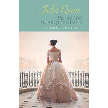 Imagem de Um beijo inesquecível – Edição Luxo (Os Bridgertons – Livro 7): O livro de Hyacinth