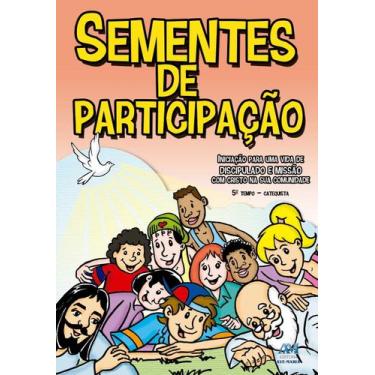 Imagem de Livro - Sementes de participação - 5º tempo - catequista