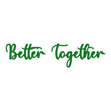 Imagem de Arte Better Together 60cmx14,5cm - Cria Arte Laser Verde