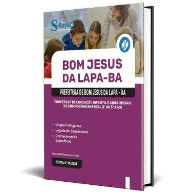 Imagem de Apostila Prefeitura Bom Jesus Da Lapa Ba 2024 Professor - Editora Solu