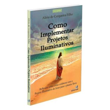 Imagem de Como Implementar Projetos Iluminativos - Guia Prático para Autoilumina
