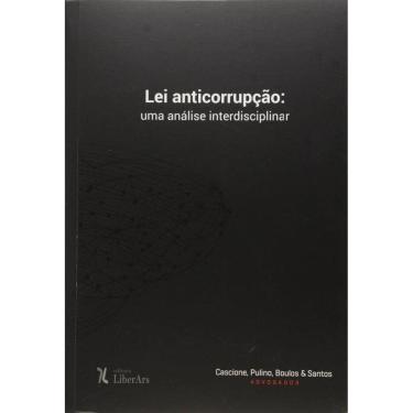 Imagem de Lei Anticorrupcao: Uma Analise Interdisciplinar
