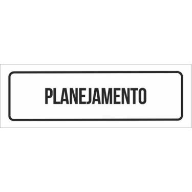 Imagem de Placa De Sinalização Setor - Planejamento-23X9 - Sinalizo