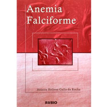Imagem de Livro - Anemia Falciforme - Heloisa Hellena Gallo da Rocha