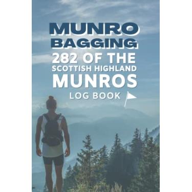 Imagem de Munro Bagging Log Book: 282 Of The Scottish Highland Munros | Journal to Record All 282 Peaks | Pocket Size | Record Book | Log Book for Hill Walkers