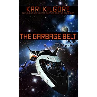 Imagem de The Garbage Belt (Dispatches from the Galaxy) (English Edition)