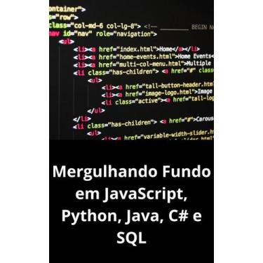 Imagem de Livro Mergulhando Fundo em JavaScript, Python, Java, C e SQL - DUKE ED