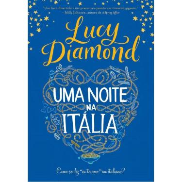 Imagem de Uma Noite Na Itália - Como Se Diz "Eu Te Amo" em Italiano?