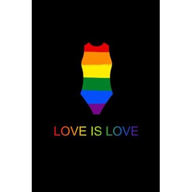 Imagem de Love is Love: 120 lined pages Notebook. Journal with Swimsuit Rainbow Flag Retro Look. Gift idea for kids and friends, who loves swimming and want to ... Movement and show respect and tolerance.