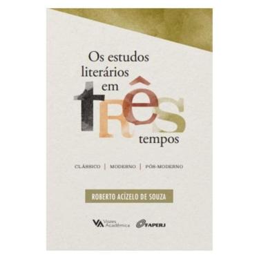 Imagem de Os Estudos Literários Em Três Tempos