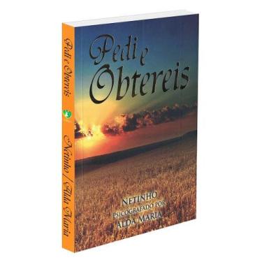 Imagem de Pedi e Obtereis - Volume de Preces com Ensinamentos Cristãos - CEMFS