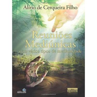 Imagem de Reunioes Mediunicas E Os Varios Tipos De Mediunidade