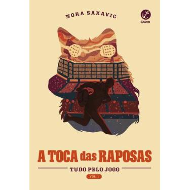 Imagem de Livro - A toca das raposas (Vol. 1 Tudo Pelo Jogo) - Galera
