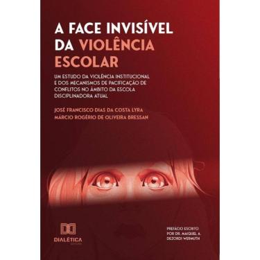 Imagem de A Face Invisível da Violência Escolar - Português