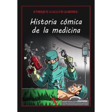 Imagem de Historia cómica de la medicina - Espanhol