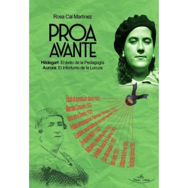 Imagem de Proa Avante. Hildegart: El éxito de la Pedagogía - Aurora: El Infortunio de la Locura - Espanhol