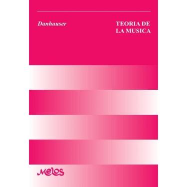 Imagem de BA4 - Teoría de la música - Danhauser - Espanhol