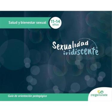 Imagem de Sexualidad iridiscente: Guía de orientación pedagógica - Espanhol