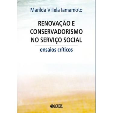 Imagem de Livro - Renovação e conservadorismo no serviço social