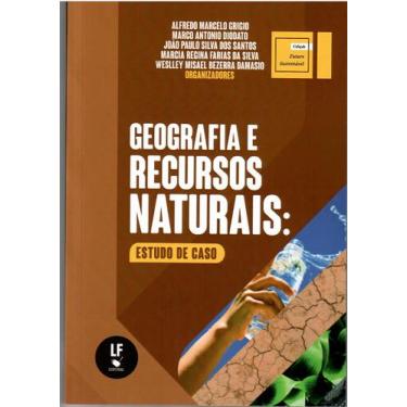 Imagem de Livro - Geografia e recursos naturais: estudo de caso.