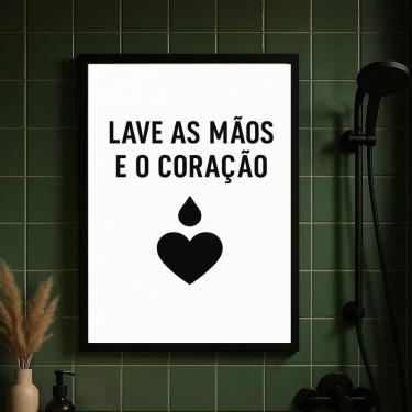 Imagem de Quadro Para Banheiro - Lave as Mãos e o Coração 24x18cm - com vidro