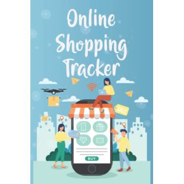 Imagem de Online Shopping Tracker: Online Shopping Tracker Online Purchases Organizer, Online Shopping Tracker Notebook, Online Shopping Tracker Journal