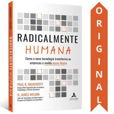 Imagem de Radicalmente Humana  Paul R. Daugherty E H. James Wilson  como a nova 