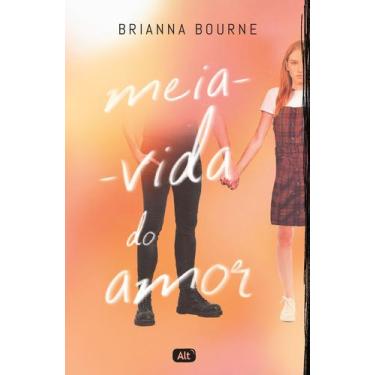 Imagem de Livro - Meia-vida do amor