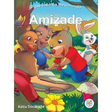 Imagem de Livro - O que cabe no meu mundo: amizade