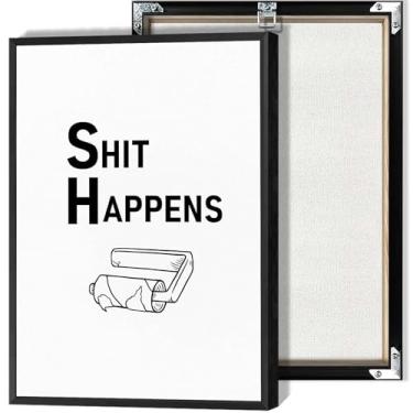 Imagem de Shit Happens Humor Posters Funky Toilet Theme Canvas Wall Art Funny Personality Prints for Bathroom Bedroom Home Wall Decor 30.5x40.6 cm Sem moldura