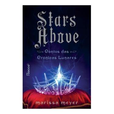 Imagem de Stars Above - Contos das Crônicas Lunares - ROCCO, Sortido