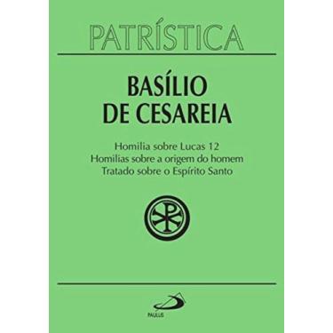 Imagem de Patrística Vol. 14 - Basílio De Cesaréia - Homilia Sobre Lucas - PAULU