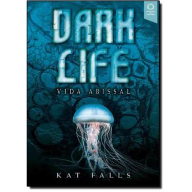 Imagem de Dark Life: Vida Abissal - CIRANDA DE LETRAS - AUTORES ASSOCIADOS, 3