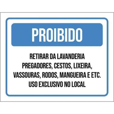 Imagem de Placa Proibido Retirar Lavanderia Pregadores Cestos 18X23 - Sinalizo