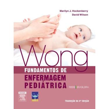 Imagem de Wong Fundamentos De Enfermagem Pediátrica - Editora: Elsevier Brasil