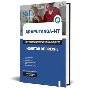 Imagem de Apostila Prefeitura De Araputanga Mt 2024 - Monitor Creche - Editora S