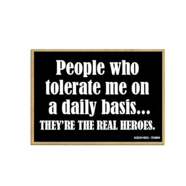 Imagem de Honey Dew Gifts, People Who Tolerate Me on a Daily Basis, 6,3 cm x 3,5 polegadas, feito nos EUA, decorações de armários, ímãs de geladeira, ímã de geladeira, ímãs engraçados de escritório, 754804