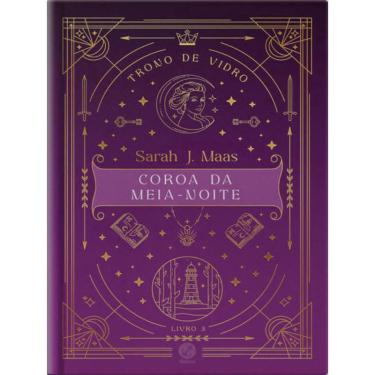 Imagem de Trono de vidro: coroa da meia-noite (vol. 3 - edição especial) - vol. 3