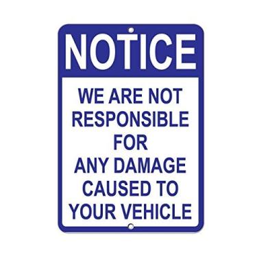 Imagem de Lilyanaen Novo sinal de metal placa de alumínio Não somos responsáveis por quaisquer danos causados ao seu veículo para ambientes externos e internos 30,5 cm x 20,3 cm
