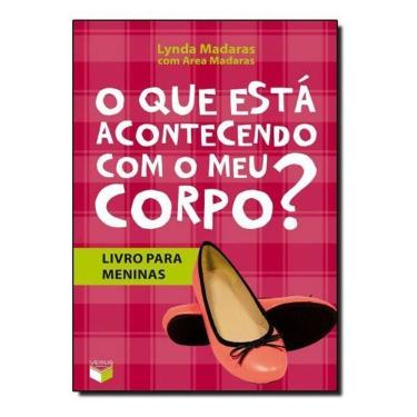 Imagem de O Que Está Acontecendo Com o Meu Corpo? - Livro Para Meninas