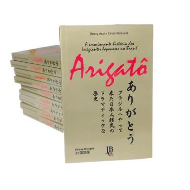Imagem de Livro Arigatô - A Emocionante História Dos Imigrantes Japoneses No Bra