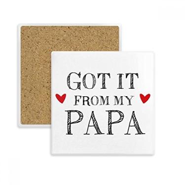 Imagem de Got It From My Papa Children Pather Present Quadrado Porta-copos Porta-copos Porta-copos Pedra isolante